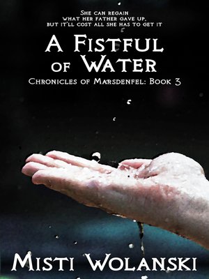 cover image of A Fistful of Water